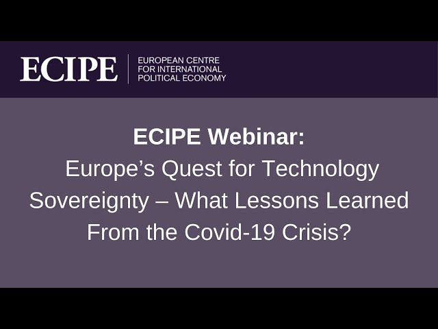 ECIPE Webinar: European Technology Sovereignty – Opportunities and Pitfalls