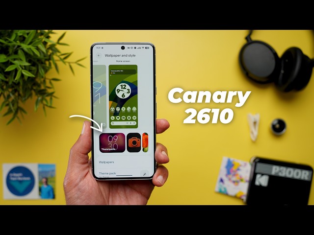Android Canary 2610 – NEW Wallpaper & Style App + ALL New Features!