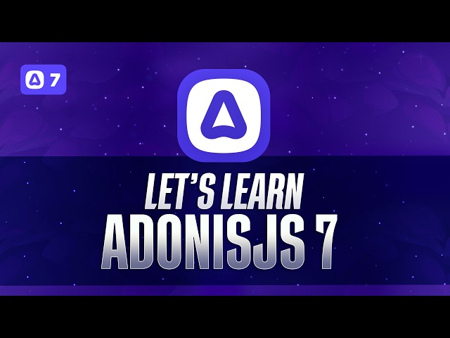 #1 | Introducing AdonisJS - AdonisJS 7