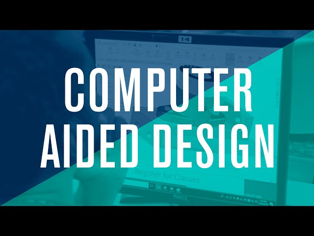 Computer Aided Design
