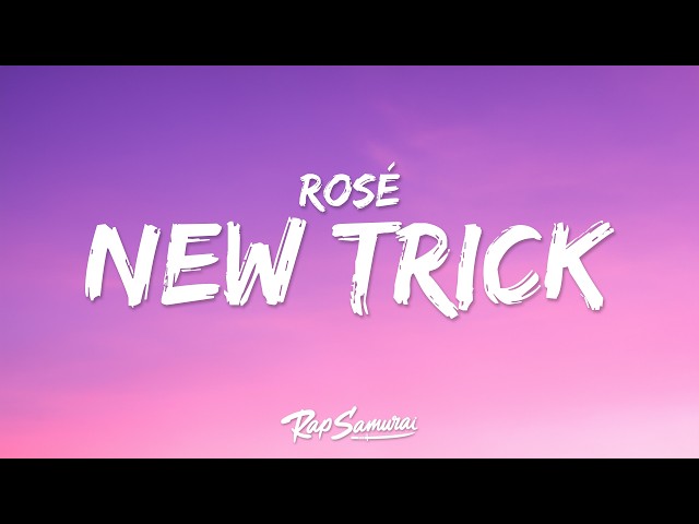 ROSÉ - new trick (Lyrics)