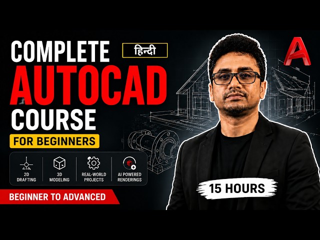 AutoCAD Full Course in One Video | 2D + 3D (Beginner to Pro)