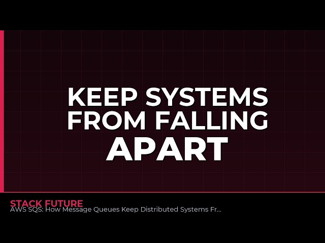 AWS SQS: How Message Queues Keep Distributed Systems From Falling Apart