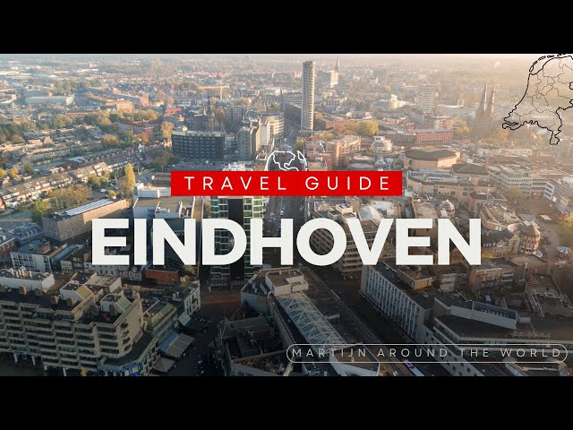 EINDHOVEN TRAVEL GUIDE - Eindhoven Travel in 9 minutes Guide - The Netherlands