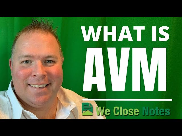 What is AVM in the Note Business?