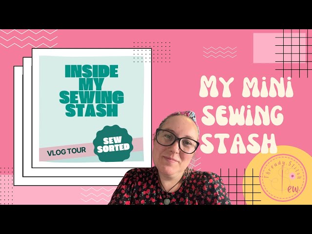 Sew sorted / Vlog  tour / Let see how I organise my small sewing space using @stash_hub 