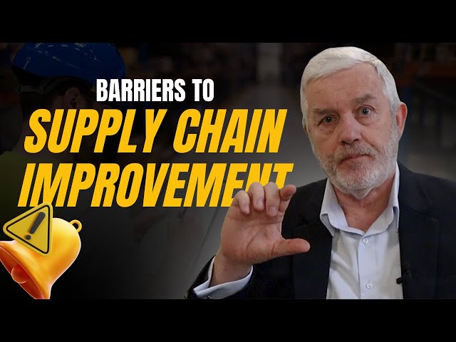 3 Barriers to Supply Chain Improvement