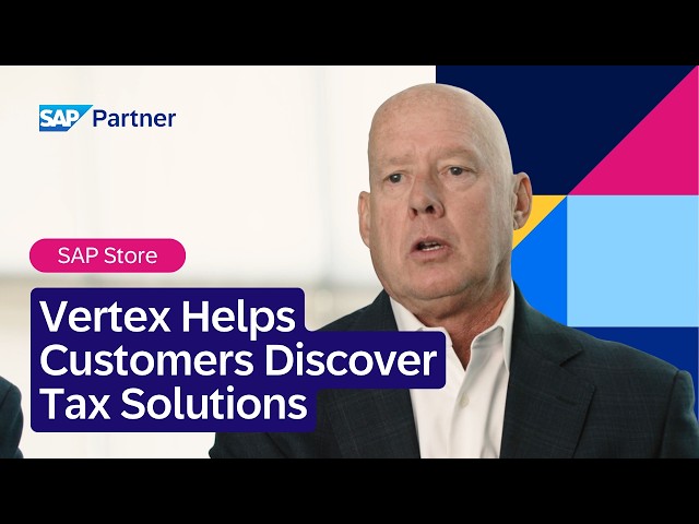 How Vertex Helps Customers Discover Tax Solutions with SAP Store | SAP Partner