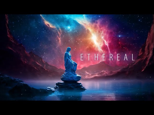 ETHEREAL ✨☄️ Ambient Space Music - Deep Space Soundscape for Sleep and Relaxation