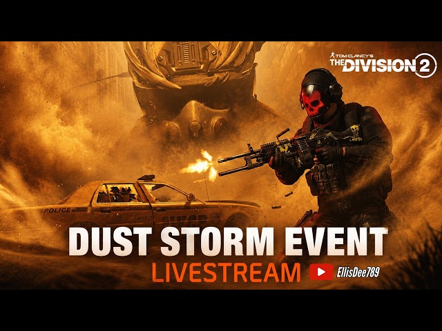 🔴[LIVE] 🌪️ DUST STORM EVENT Livestream - The Division 2 - EP5