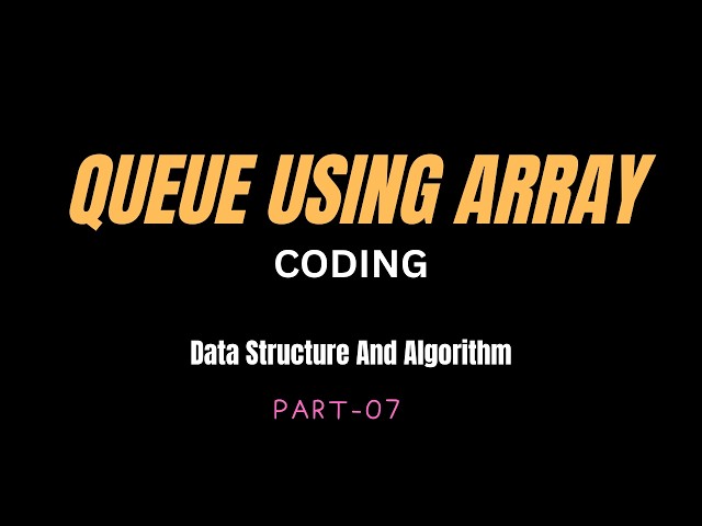 Queue Implementation using Array CODING#dsa #datastructuresandalgorithms #datastructures #queue