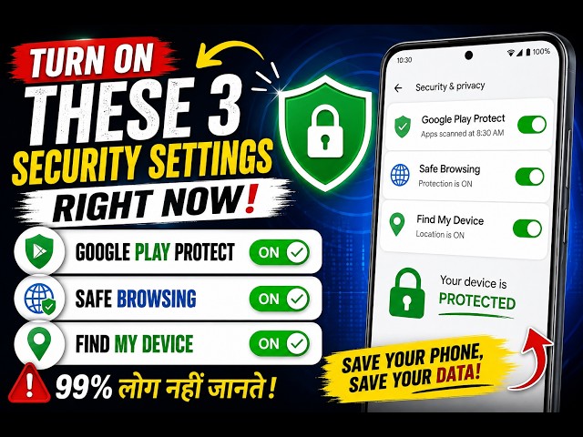 Google Play Protect, Safe Browsing & Find My Device | 3 Android Security Settings You Must Enable