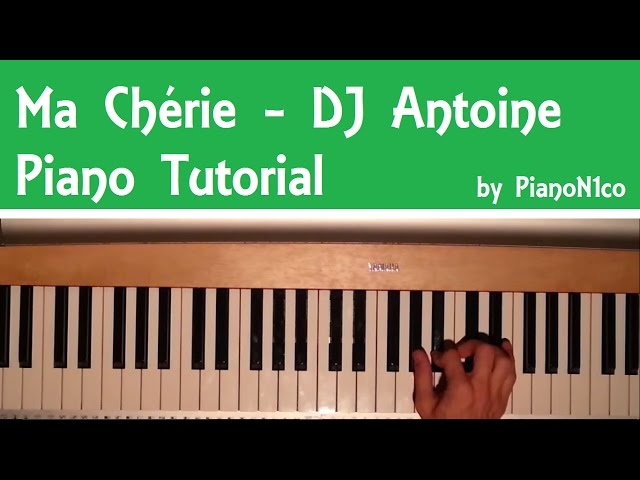 How to play Ma Chérie by DJ Antoine on Piano - Tutorial [HD]