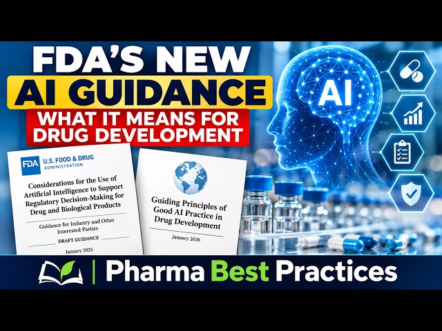 FDA's New AI Guidance Explained | What It Means for Drug Development & Pharmaceutical Manufacturing