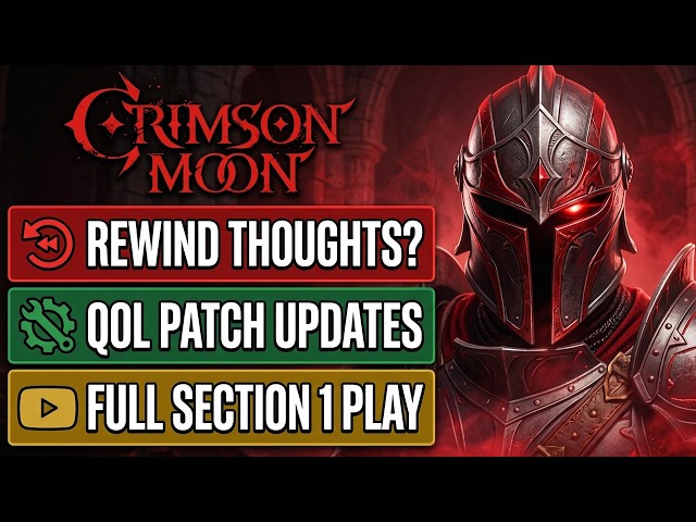 Crimson Moon - Rewind Impressions/QOL Patch/Entire First Section Playthrough