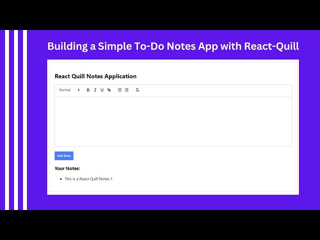 Building a Simple To-Do Notes App with React-Quill | Quill - Your powerful rich text editor