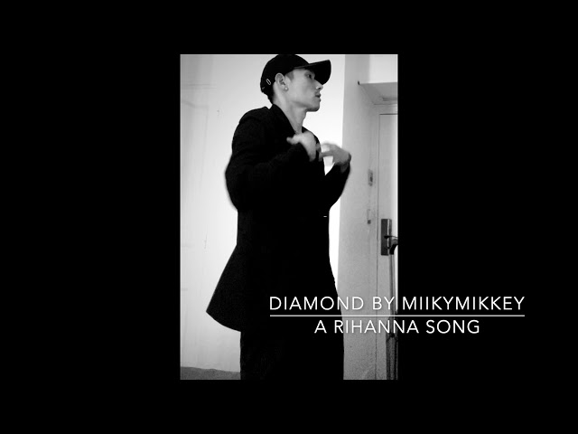 Rihanna - Diamonds Cover By MiikyMikkey（Harmonic Male Cover）