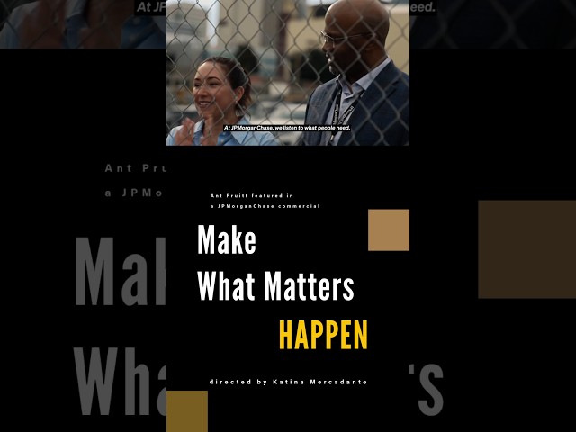 Ant Pruitt featured in "Make What Matters Happen" JPMorganChase commercial