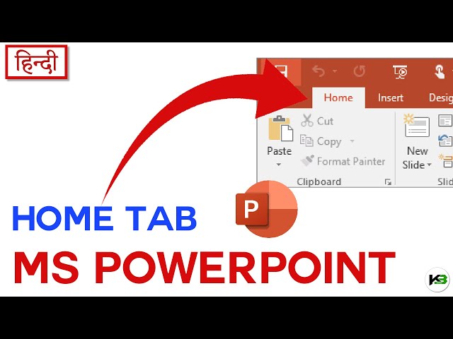 Home Tab in PowerPoint | KB Tech India