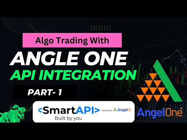 Algo Trading With Angel One SmartApi Integration Part-1