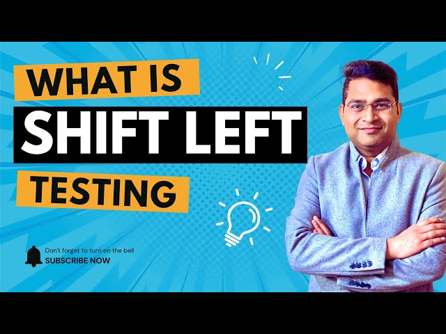 What is Shift Left Testing | Shift Left Testing Approach in Agile