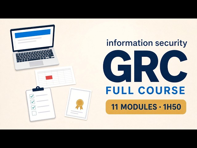 GRC Information Security Full Course — Governance, Risk and Compliance