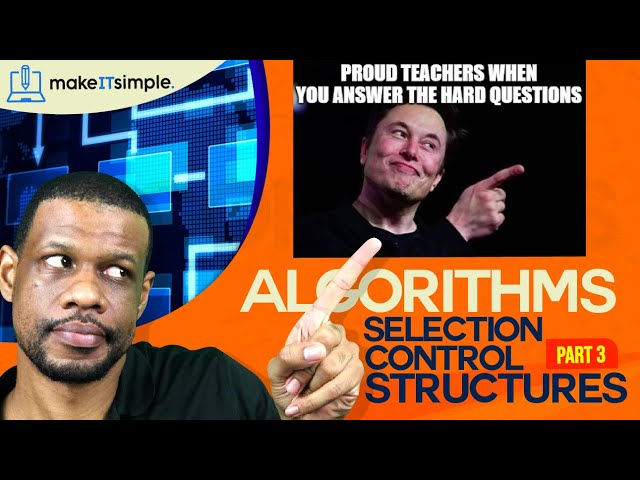 CSEC IT: Algorithms part 3 | Selection Control Structures