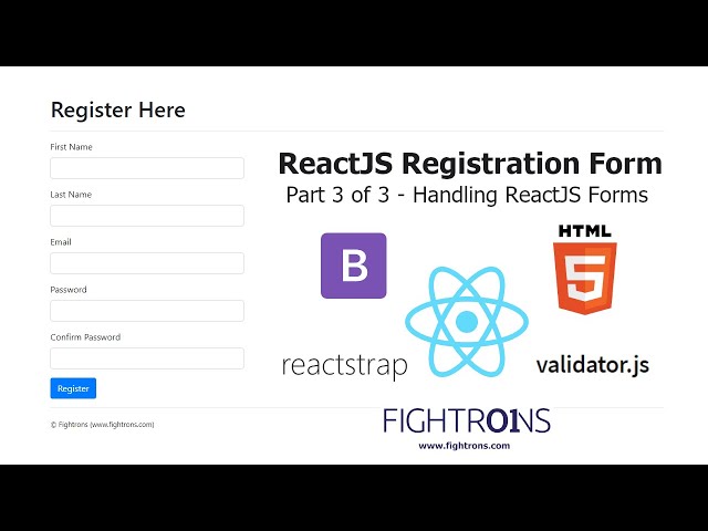 ReactJS Forms - A Production Level Registration Form - Part 3 of 3
