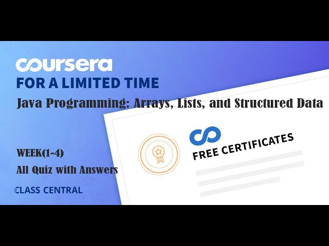 Java Programming: Arrays, Lists, and Structured Data, week(1-4) All Quiz with Answers .