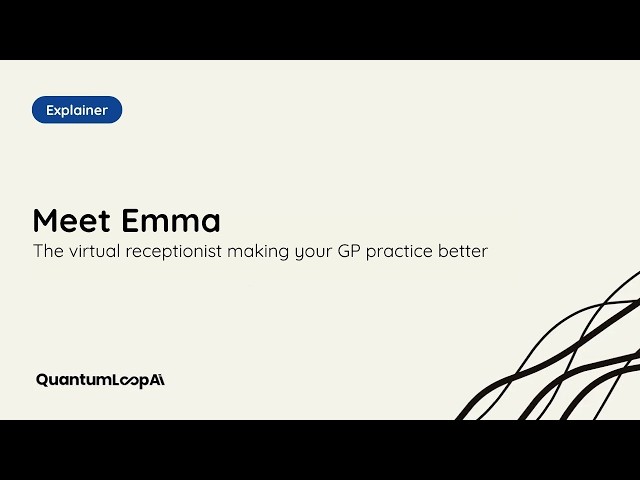 Meet EMMA  - Your GP Practice's Virtual Receptionist (S)