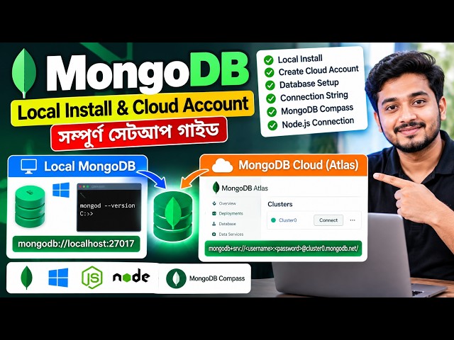 MongoDB সম্পূর্ণ সেটআপ | Local Installation  + MongoDB Atlas Account | Bangla Tutorial Series#5