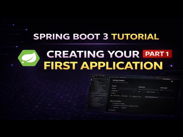 Creating Your First Application | Spring Boot 3 Tutorial (Part 1)