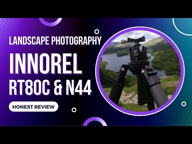 INNOREL RT80C TRIPOD & N44 BALL HEAD REVIEW | LANDSCAPE PHOTOGRAPHY