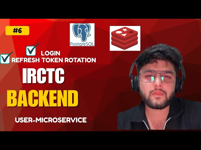 IRCTC BACKEND : Implementing Login and Refresh Token Rotation 