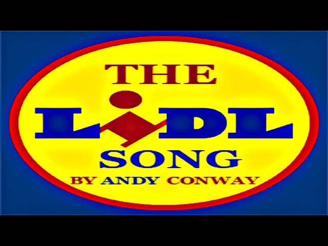 The Lidl Song - Andy Conway