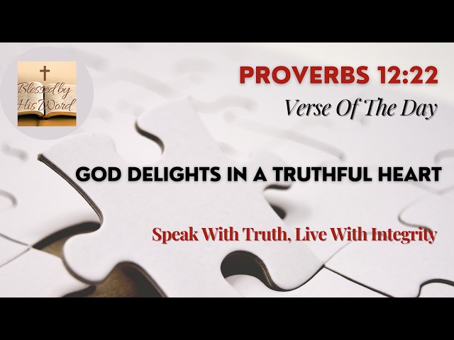 Bible Verse Of The Day  | Proverbs 12:22 | God Delights In A Truthful Heart | Sep 19, 2026