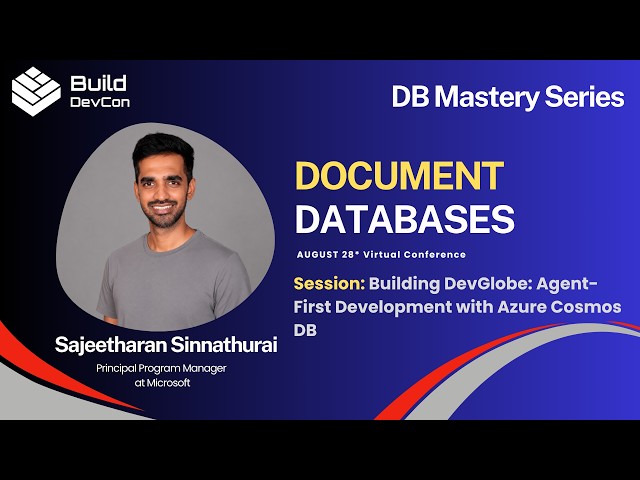 Building DevGlobe: Agent-First Development with Azure Cosmos DB - Sajeetharan Sinnathurai