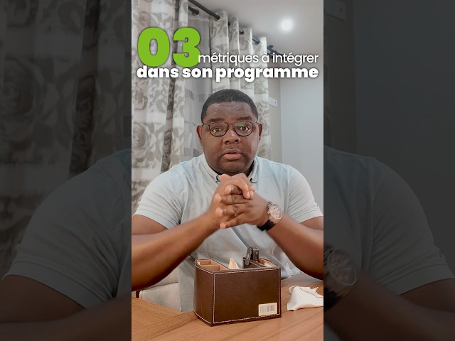 3 métriques a intégrer dans son programme