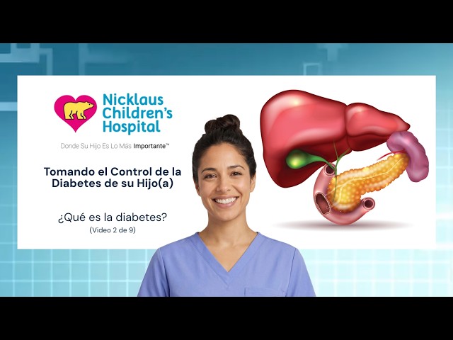 2) ¿Qué es la diabetes?  (Video 2 de 9)