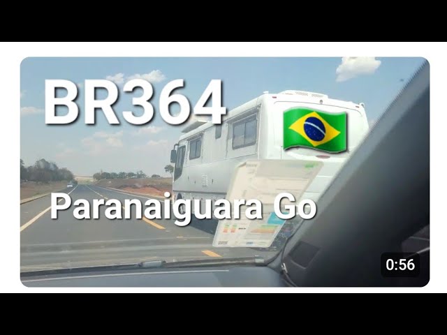 BR 364 Município  Paranaiguara Goiás  