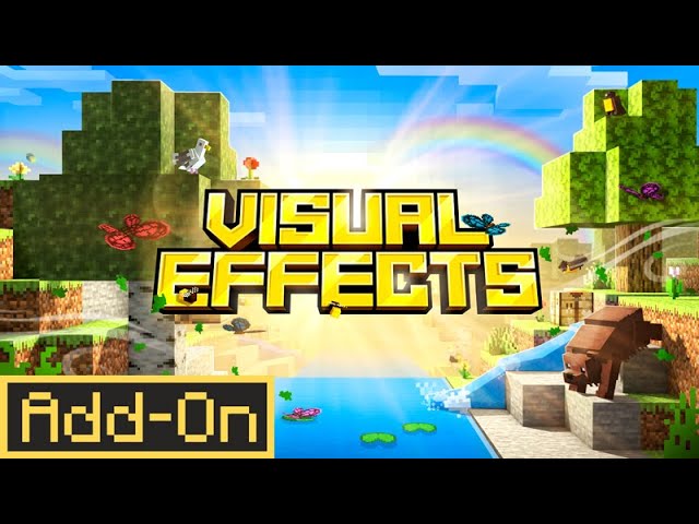 VISUAL EFFECTS ADDON Enhances Your Survival Experience in Minecraft Bedrock Edition