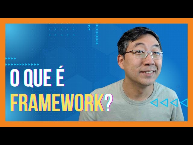 What Is a Framework