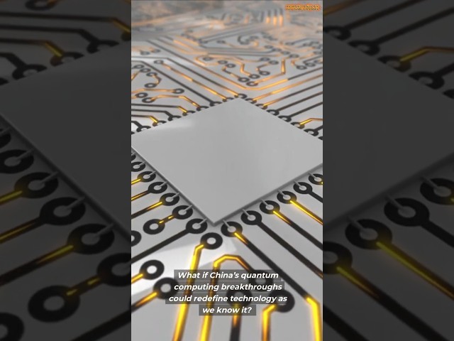 How China’s Quantum Computing Breakthroughs Could Change Everything