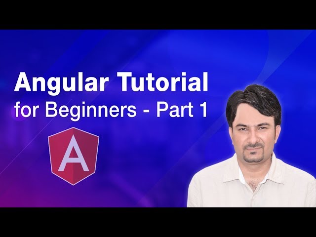 Angular Tutorial for Beginners - {#1) - Brief Introduction of Angular