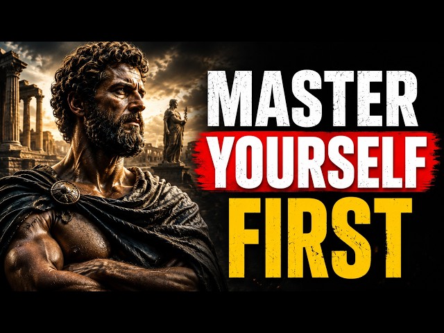 MASTER YOURSELF — AND NOTHING CAN STOP YOU | STOICISM