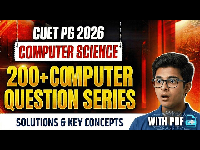 CUET PG MCA 2026: 200 Computer Questions One-Shot Revision! 🎯 | Full Revision