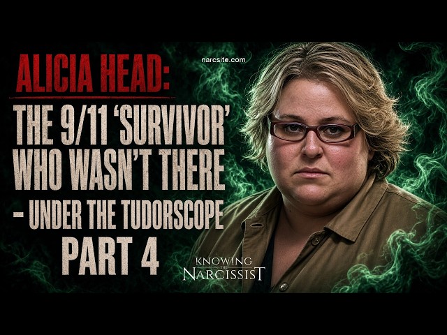 Alicia Head : The 9/11 "Survivor" Who Wasn´t There - Under the Tudorscope - Part 4