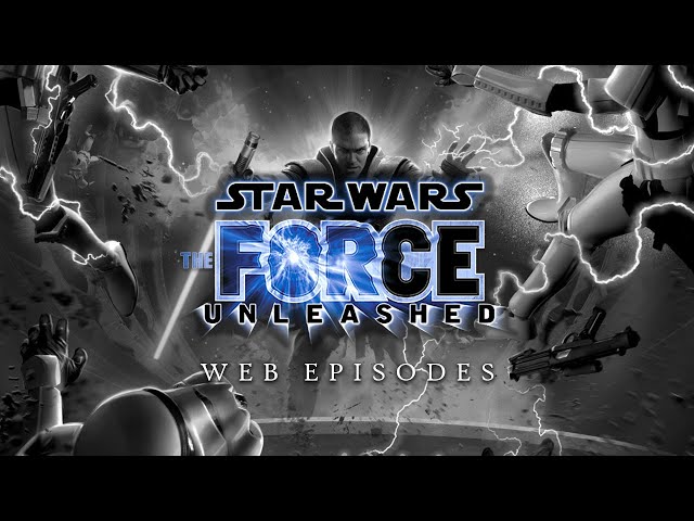Star Wars: The Force Unleashed - Web Episodes