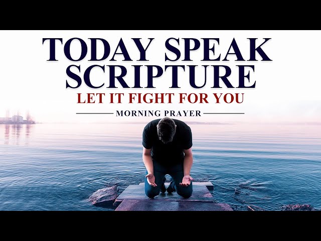 These Scriptures Are Your Weapon in Spiritual Warfare | A Blessed Morning Prayer