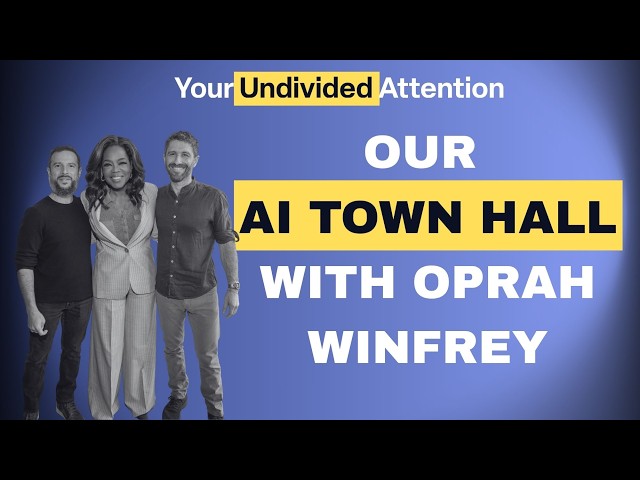 BONUS: Our AI Town Hall with Oprah Winfrey